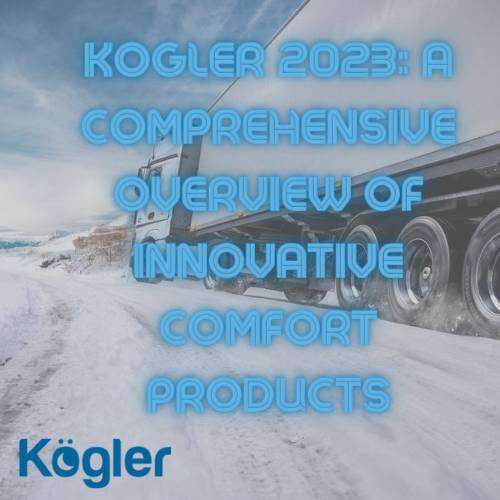 Kogler 2023: A Comprehensive Overview of Innovative Comfort Products
