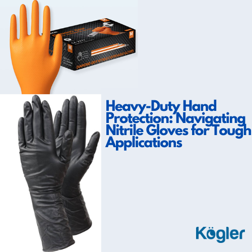 Heavy-Duty Hand Protection: Navigating Nitrile Gloves for Tough Applications