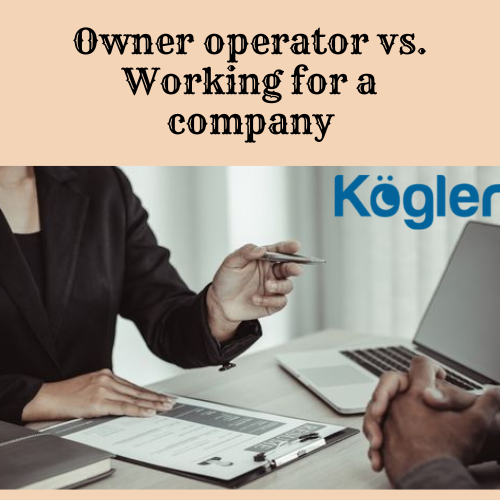 Owner operator vs. Working for a company