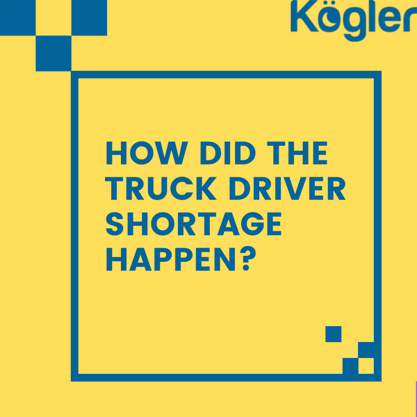 How Did The Truck Driver Shortage Happen?