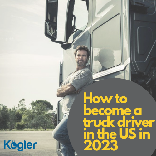 How to become a truck driver in the US in 2023