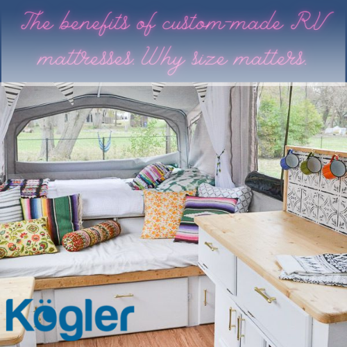 The benefits of custom-made RV mattresses: Why size matters