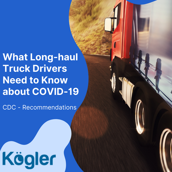 CDC-Recommendations What Long-haul Truck Drivers Need to Know about COVID-19