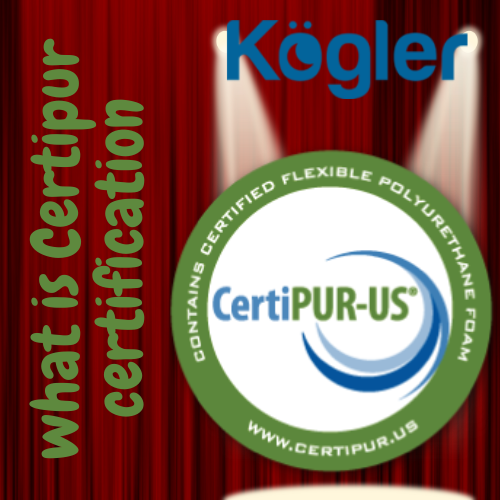 what is Certipur certification (Kogler has got this certification)